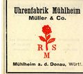 Werbung Uhrenfabrik Mühlheim Müller & Co. mit RSM Logo.jpg