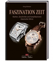 Faszination Zeit: Marken, Geschichte und Komplikationen klassischer Uhren