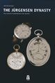 The Jürgensen Dynasty - Four Centuries of Watchmaking in Two Countries.jpg