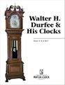 Walter H. Durfee & His Clocks, Burt Burt & Jo Burt, 2017.jpg
